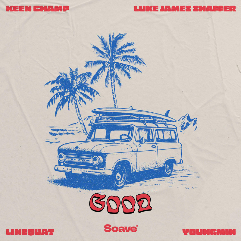 linequat & Youngmin & Keen Champ & Luke James Shaffer - Good (Original Mix)