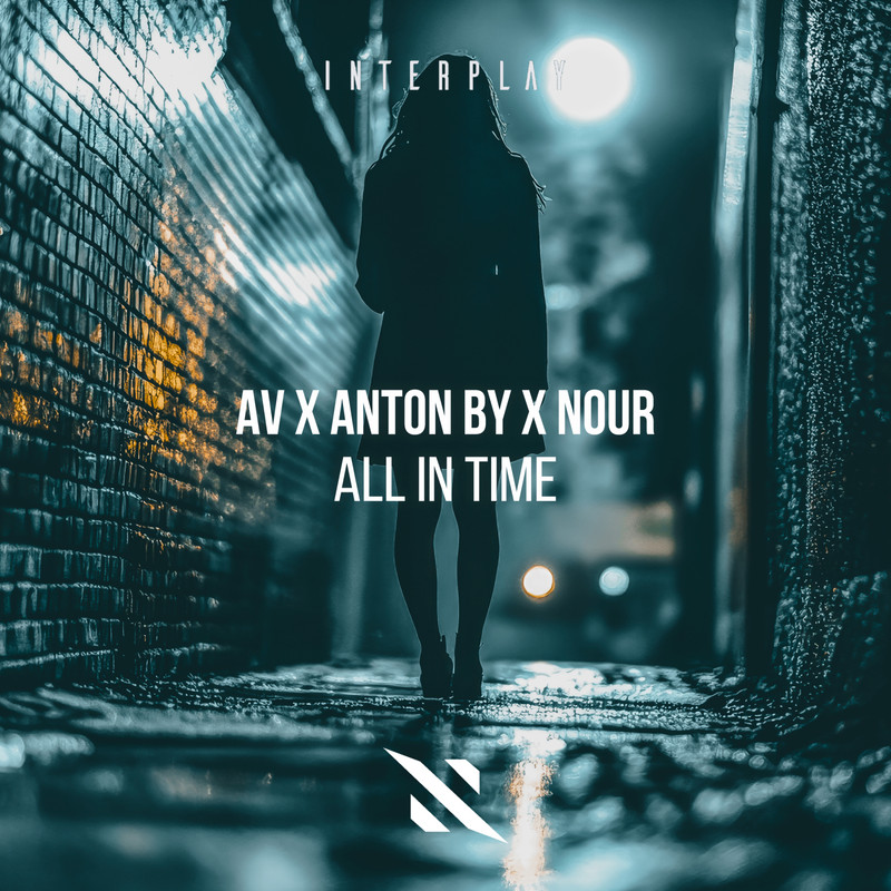 AV x Anton By x Nour - All In Time (Extended Mix)