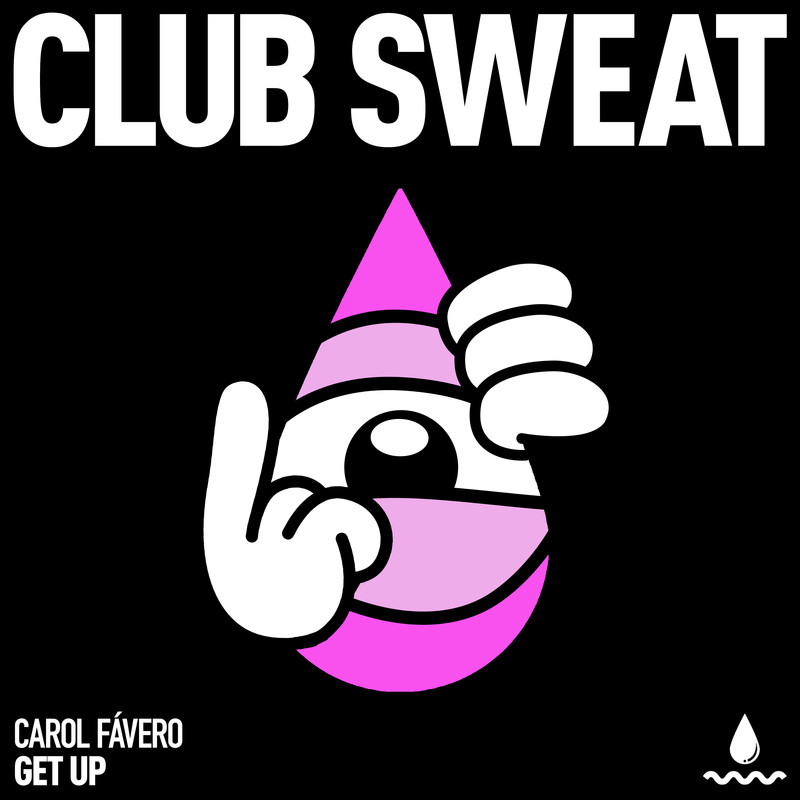 Carol Fávero - Get Up (Extended Mix)