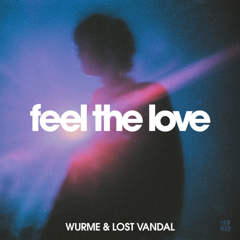 Lost Vandal & Wurme - Feel The Love (Extended Mix)