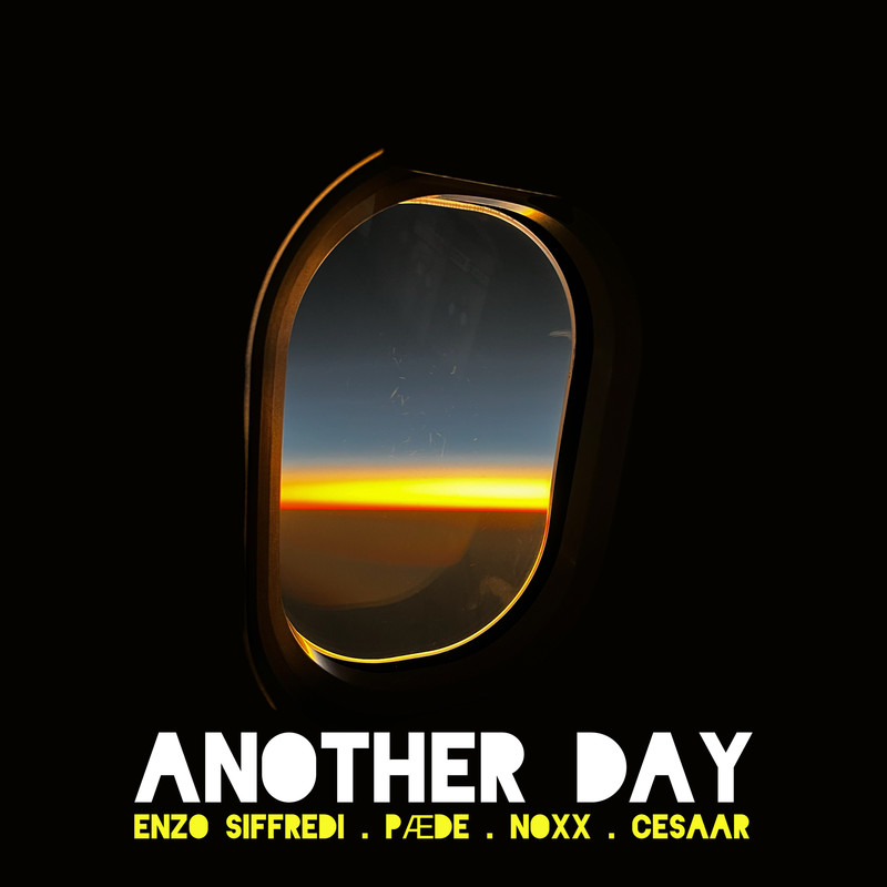 Enzo Siffredi & P&AElig;DE & Noxx ft. Cesaar - Another Day (Extended Mix)