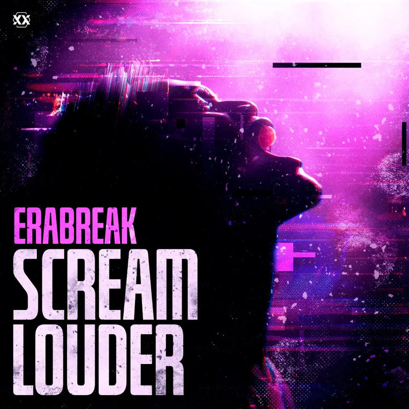 ERABREAK - Scream Louder (Extended Mix)