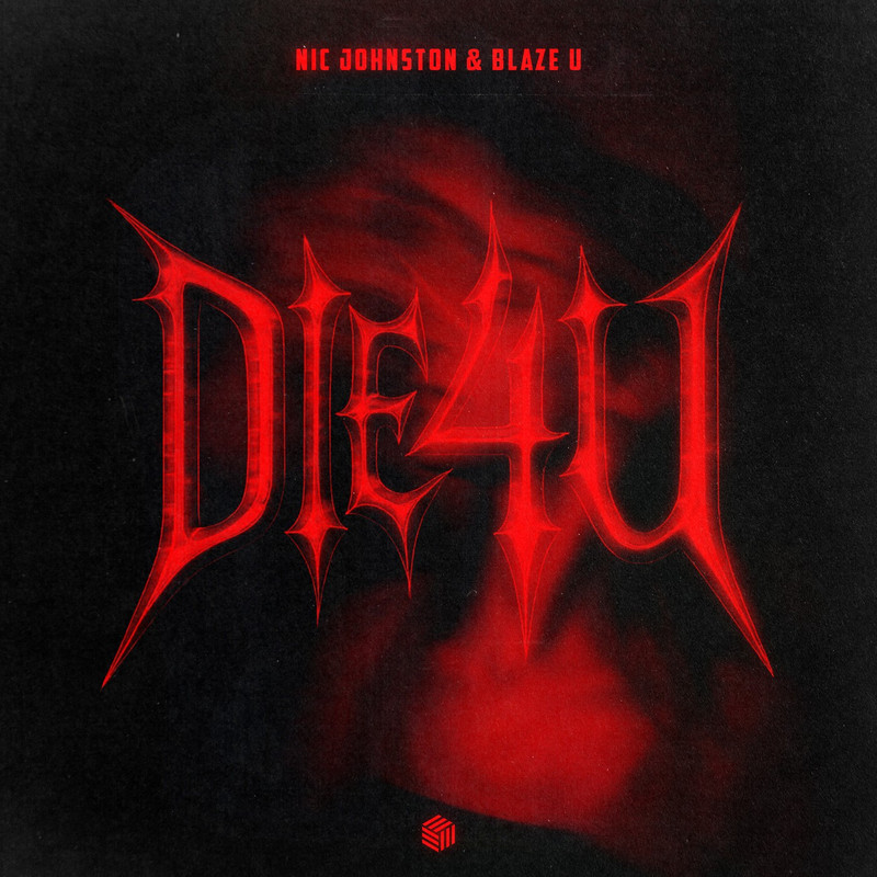Nic Johnston & Blaze U - DiE4u (Extended Mix)