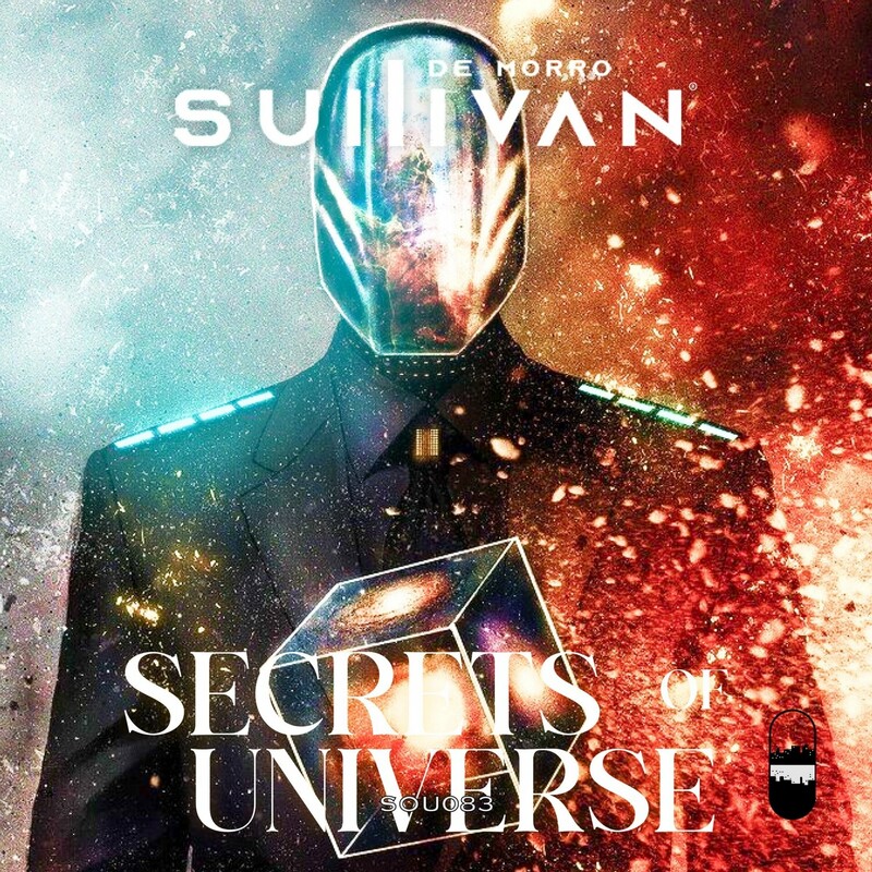 Sullivan De Morro - Secrets of Universe (Extended Mix)