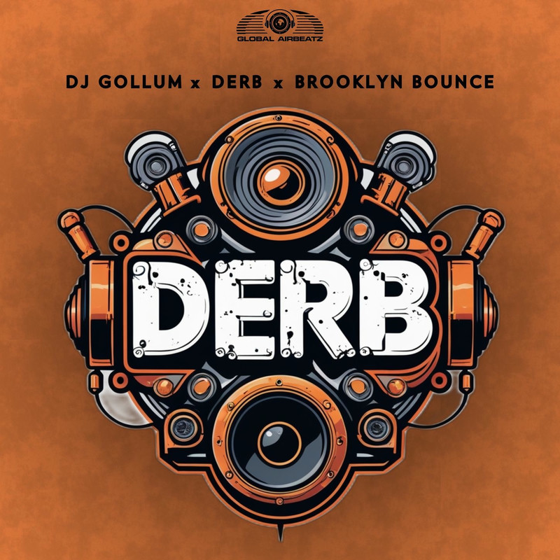 DJ Gollum, Derb & Brooklyn Bounce - Derb (Original Mix)