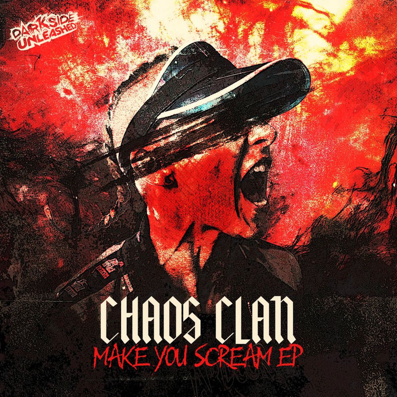 Chaos Clan - Make You Scream (Original Mix)