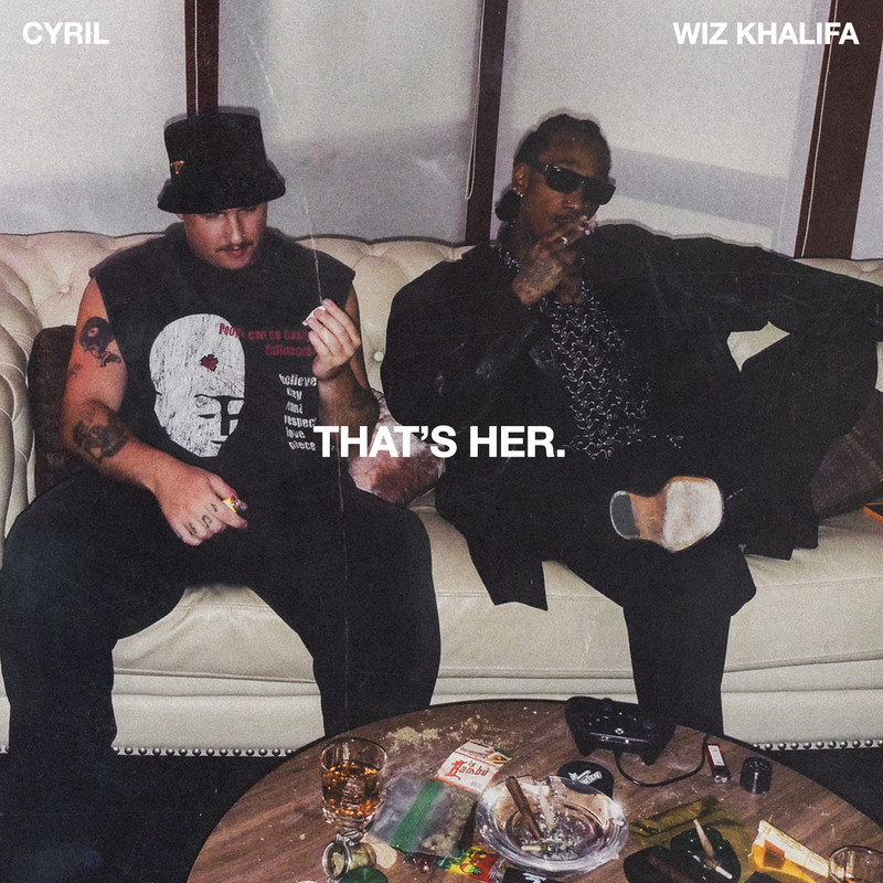CYRIL - That's Her (feat. Wiz Khalifa) [Extended Mix]