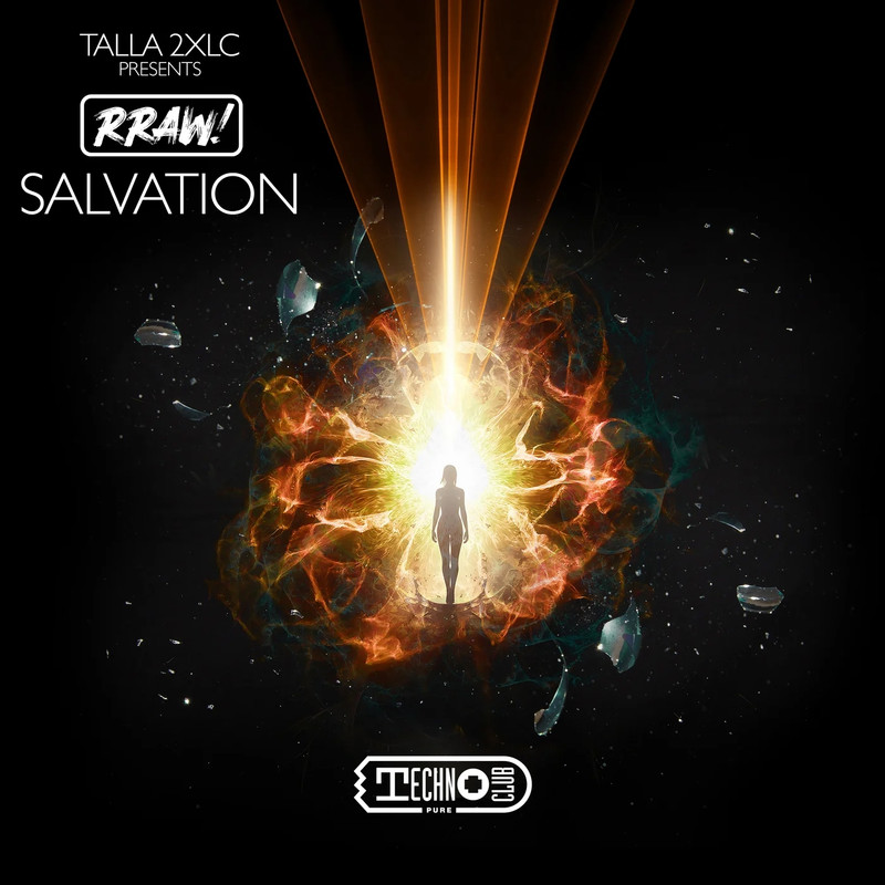 Talla 2XLC pressents RRAW! - Salvation (Extended Mix)