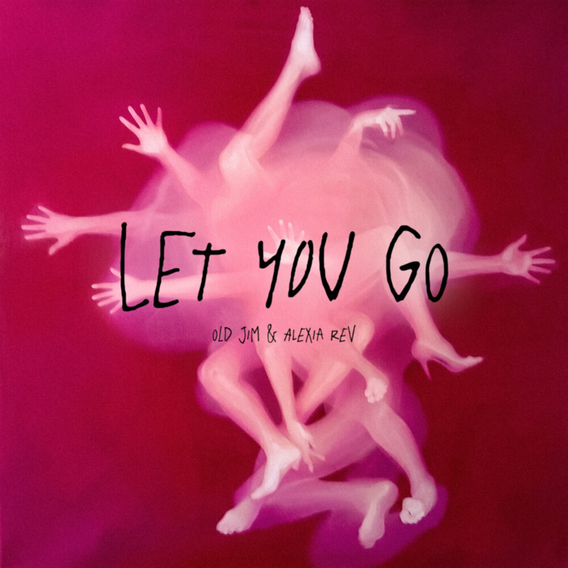 Old Jim, Alexia Rev - Let You Go (Extended Mix)