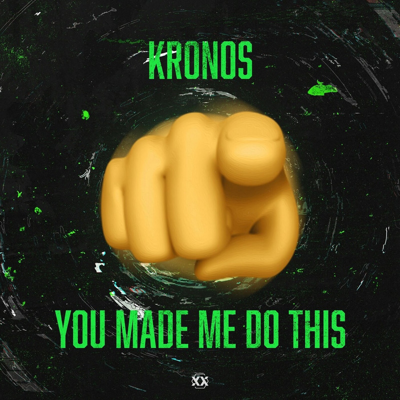 Kronos - YOU MADE ME DO THIS (Original Mix)