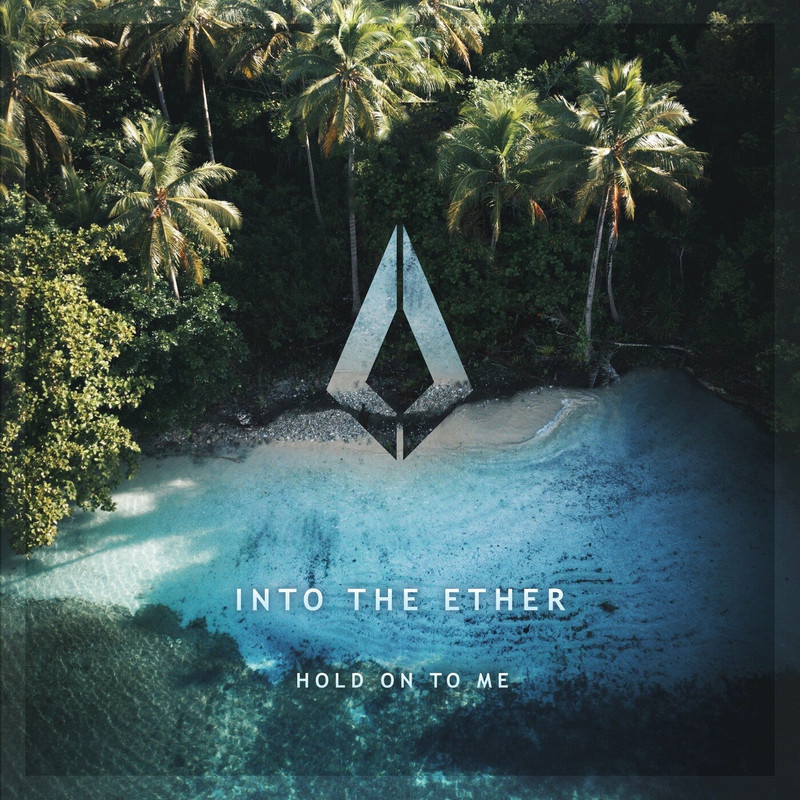 Into The Ether - Hold on to Me (Extended Mix)