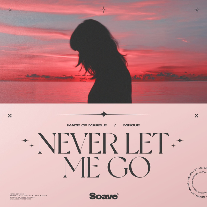 Made Of Marble & Mingue - Never Let Me Go (Original Mix)