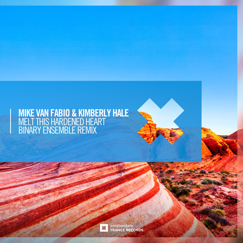 Mike Van Fabio & Kimberly Hale - Melt This Hardened Heart (Binary Ensemble Extended Mix)