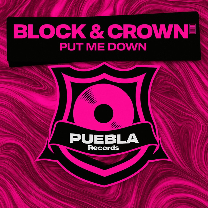 Block & Crown - Put Me Down (Original Mix)