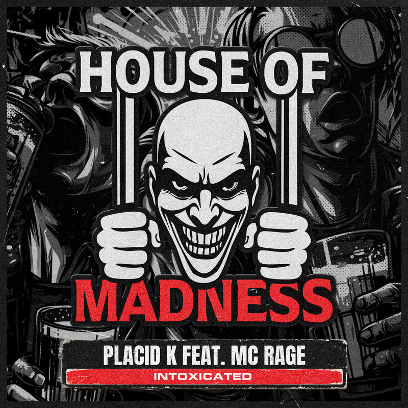 Placid K, Mc Rage - Intoxicated (Extended Mix)