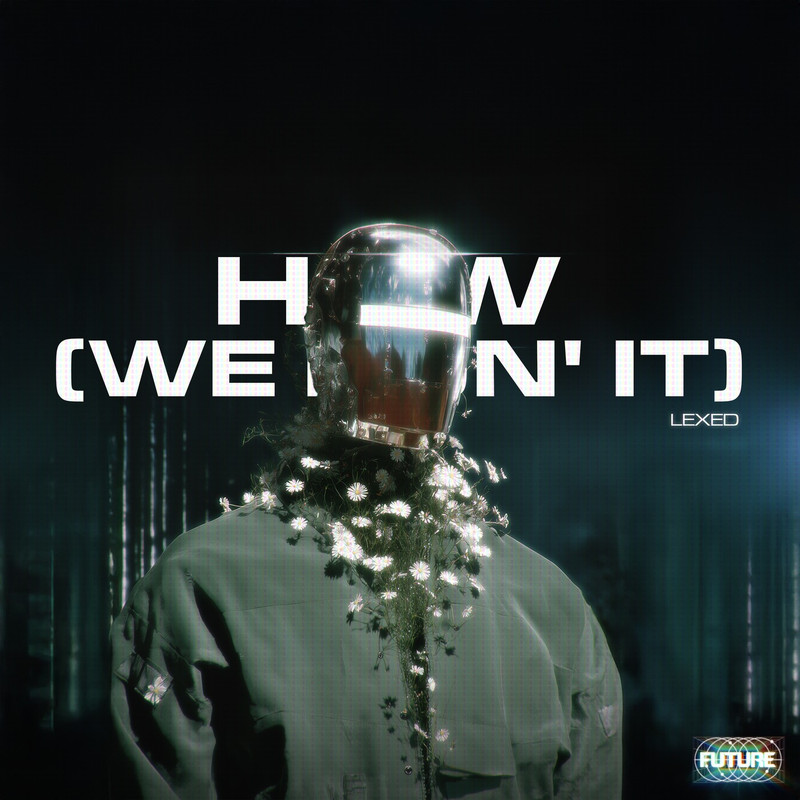Lexed - How (we doin' it) (Original Mix)
