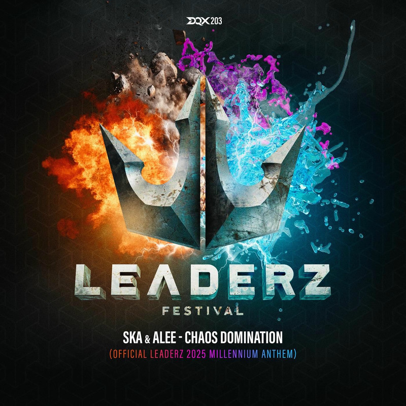 SKA & Alee - Chaos Domination (Official Leaderz 2025 Millennium Anthem)