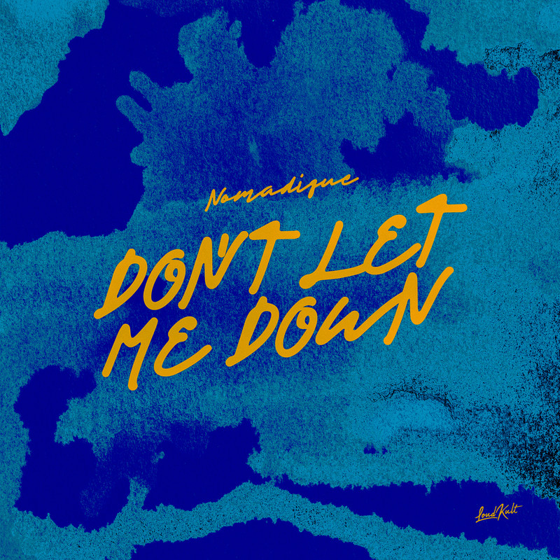 Nomadique - Don't Let Me Down (Extended Mix)