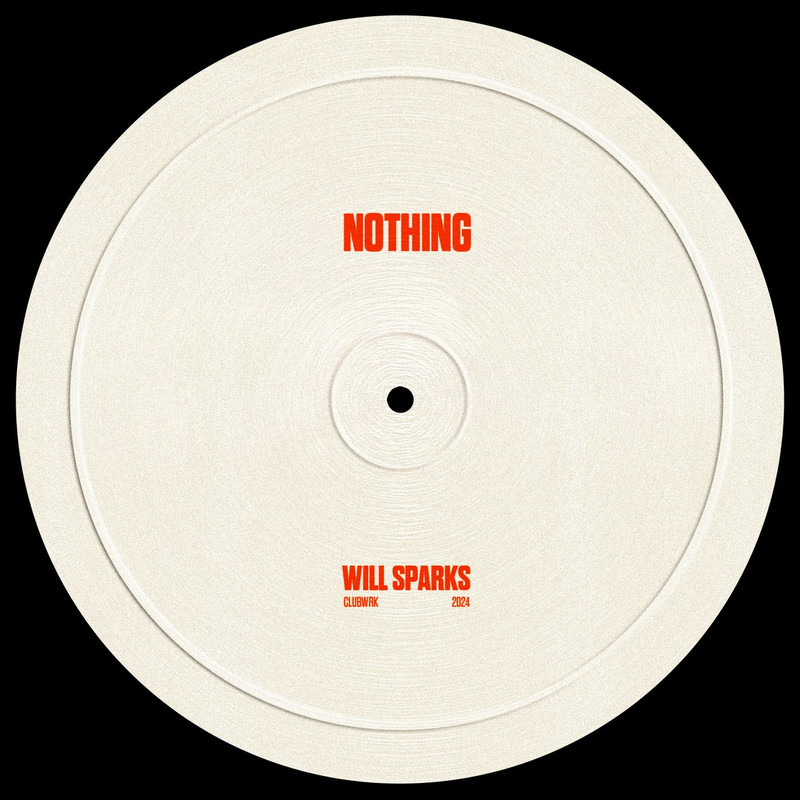 Will Sparks - Nothing (Original Mix)