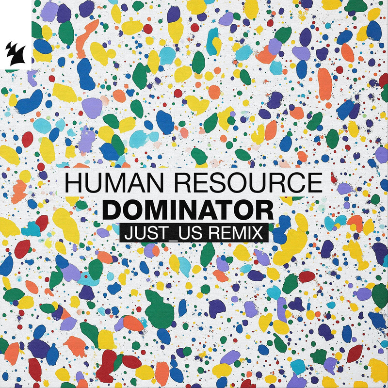 Human Resource - Dominator (Just us Extended Remix)