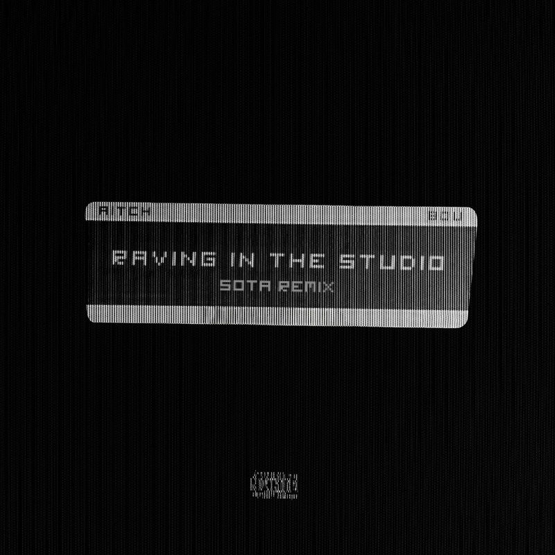 Aitch & Bou - Raving In The Studio (SOTA Remix)