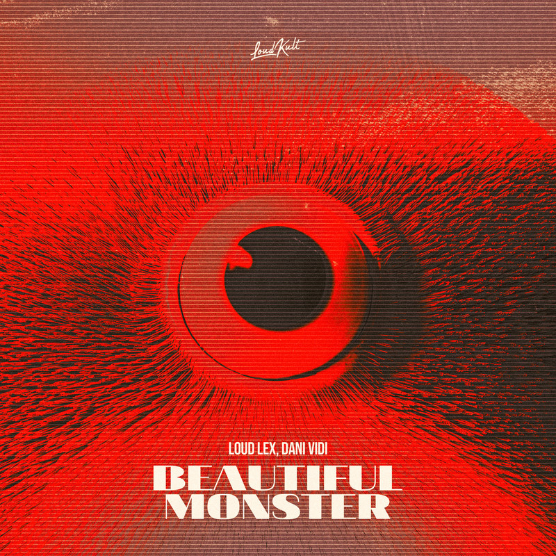 Dani Vidi, Loud Lex - Beautiful Monster (Original Mix)
