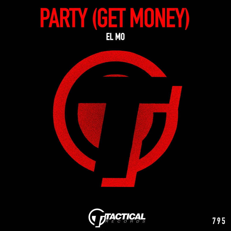 EL MO - Party (Get Money) (Original Mix)