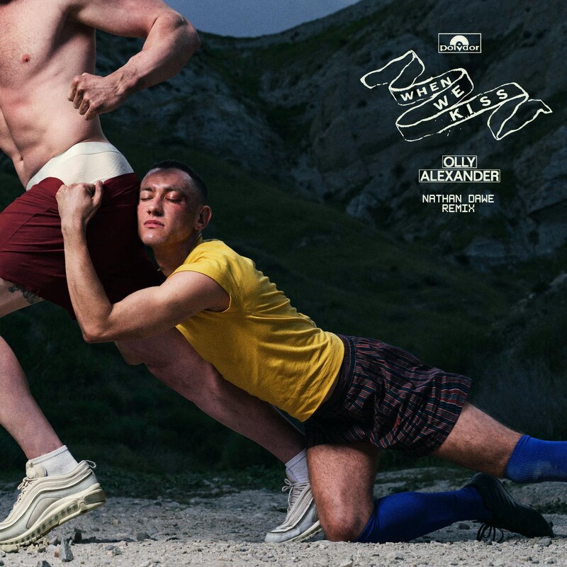 Olly Alexander (Years & Years) - When We Kiss (Nathan Dawe Remix)