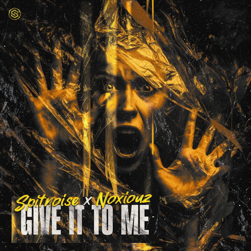 Spitnoise & Noxiouz - Give It To Me (Extended Mix)