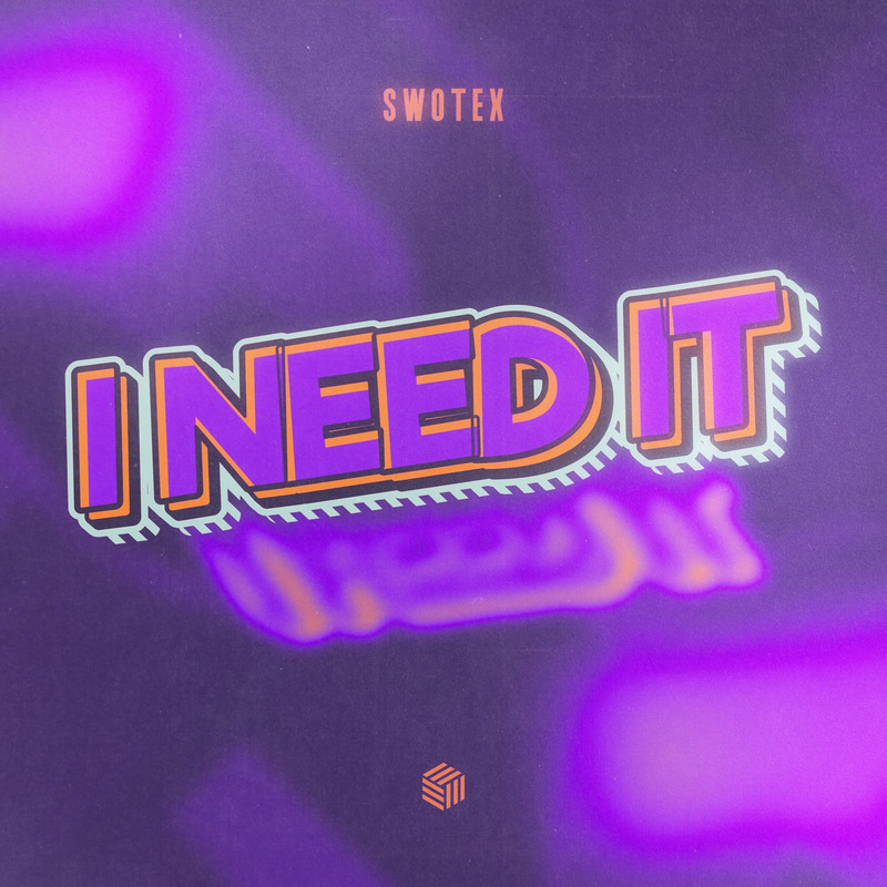 Swotex - I Need It (Extended Mix)