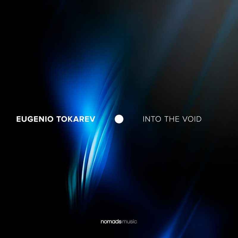 Eugenio Tokarev - Into The Void (Extended Mix)