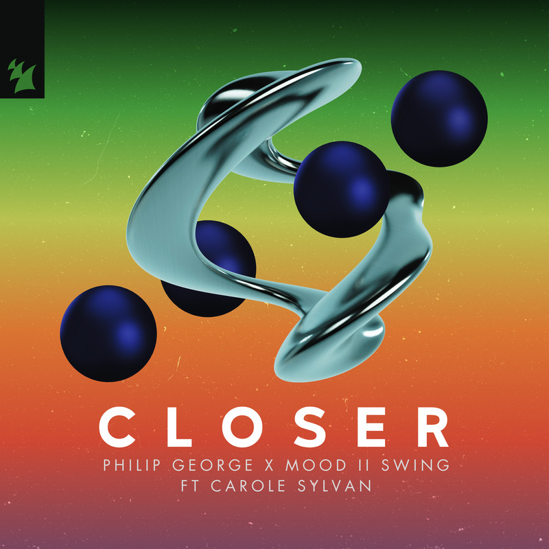 Philip George x Mood II Swing feat. Carole Sylvan - Closer (Extended Mix)
