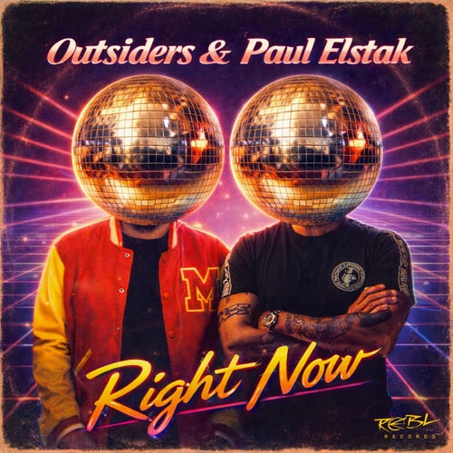 Outsiders & Paul Elstak - Right Now (Extended Version)