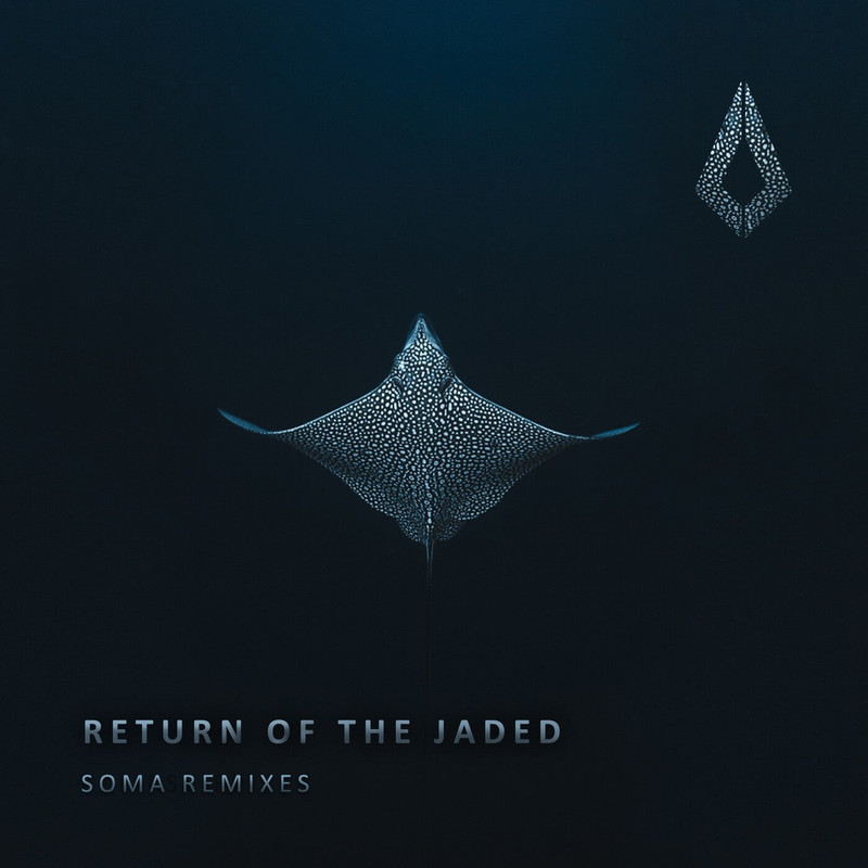 Return of the Jaded - Soma (Return of the Jaded VIP Mix)
