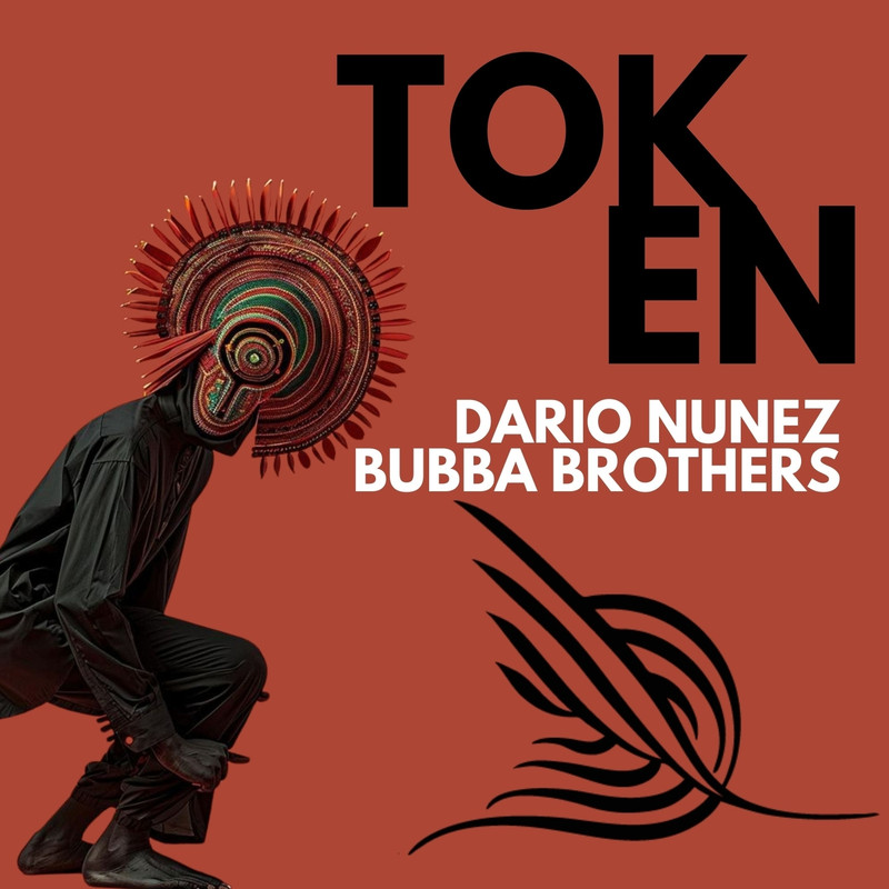 Dario Nuñez & Bubba Brothers - Token (Extended Mix)