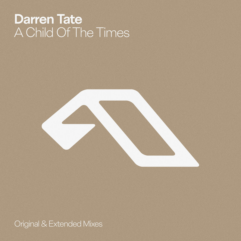 Darren Tate - A Child Of The Times (Extended Mix)