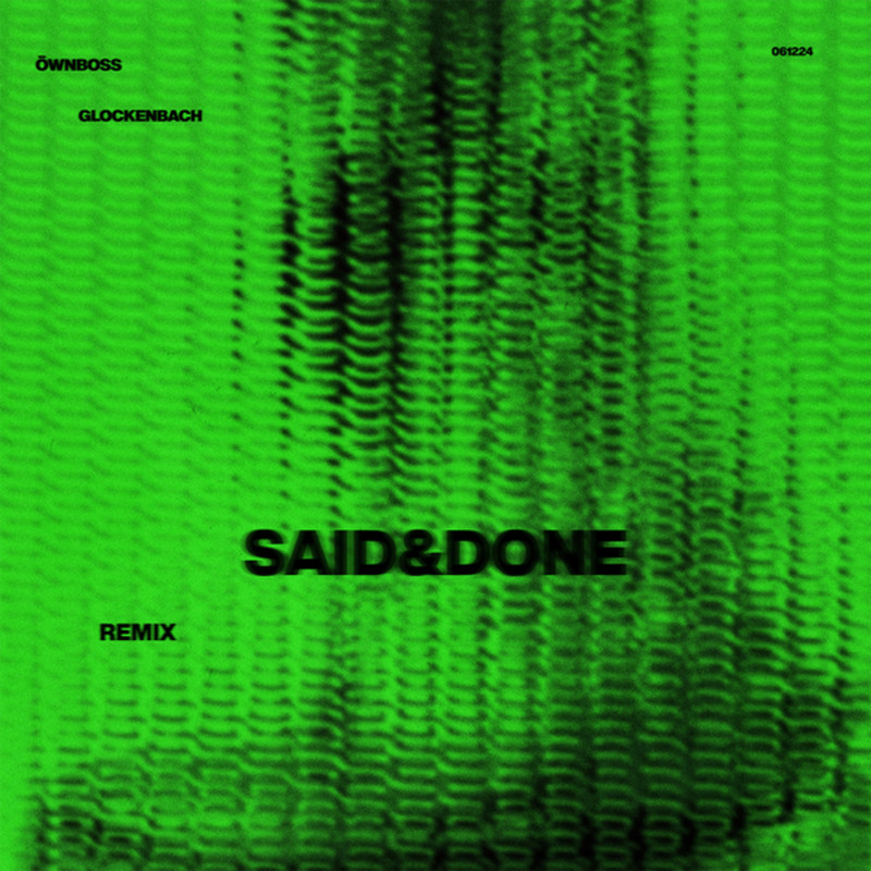 Öwnboss, Glockenbach & Roaz - Said & Done (Extended Remix)