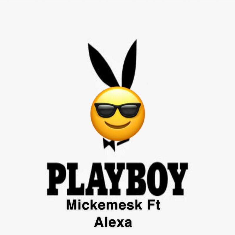 Mickemesk - Playboy (feat. Alexa) (Original Mix)
