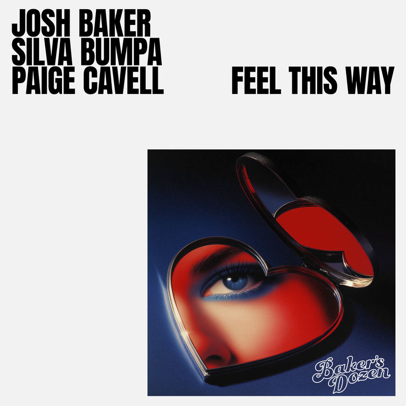 Josh Baker, Paige Cavell, Silva Bumpa - Feel This Way (Original Mix)