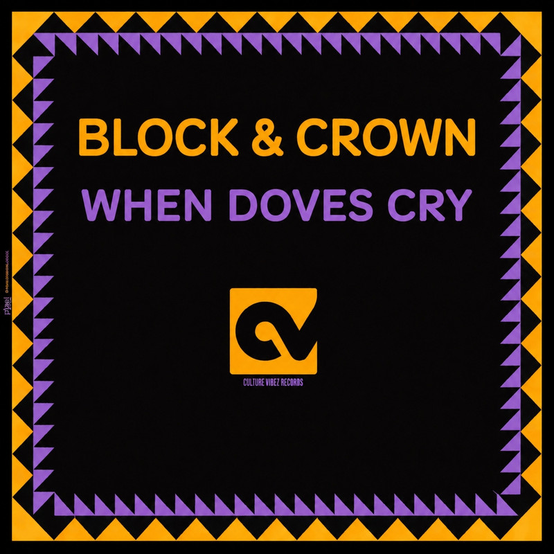 Block & Crown - When Doves Cry (Afro Mix)