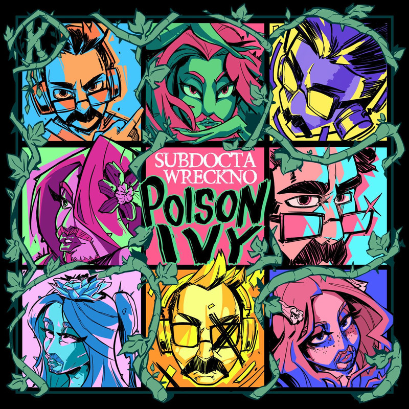 SubDocta & Wreckno - Poison Ivy (Original Mix)