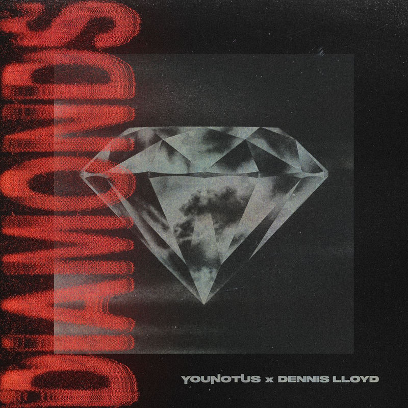 YouNotUs & Dennis Lloyd - Diamonds (Original Mix)