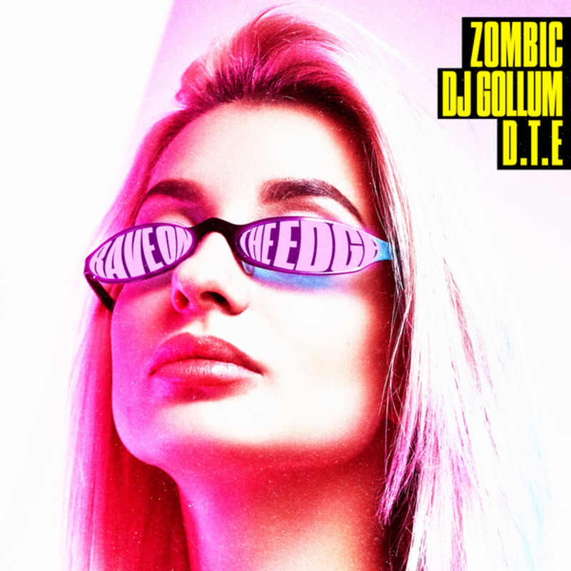 Zombic, DJ Gollum & D.T.E - Rave On The Edge (Extended Mix)
