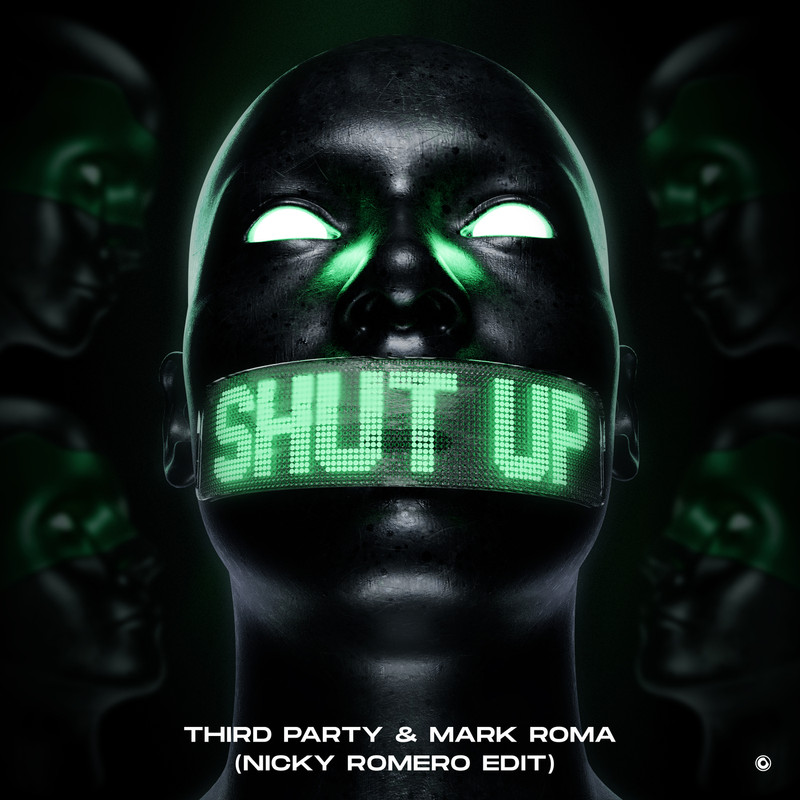 Third Party, Mark Roma - Shut Up (Nicky Romero Edit)