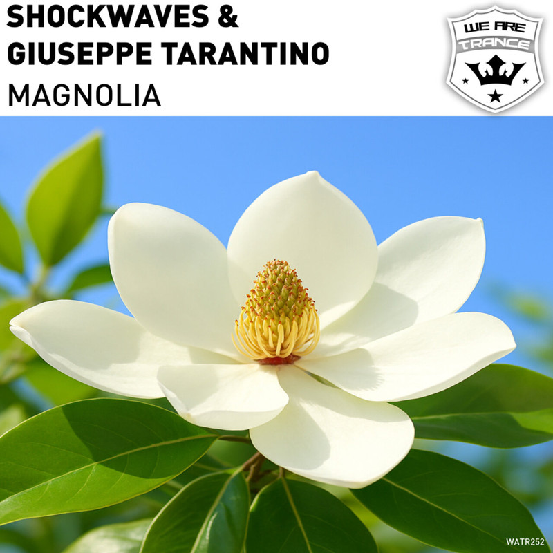 Shockwaves & Giuseppe Tarantino - Magnolia (Extended Mix)