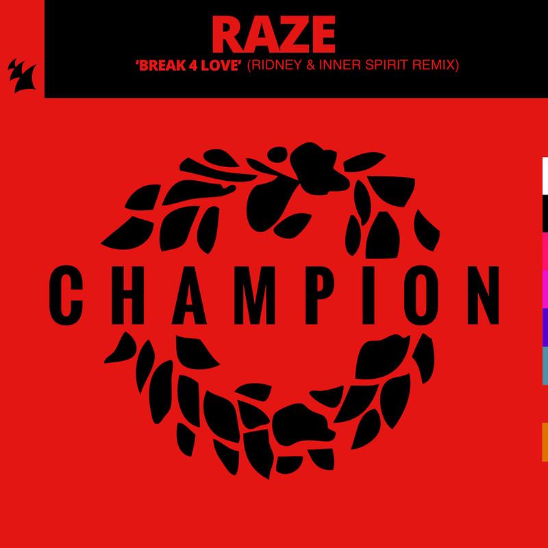 Raze - Break 4 Love (Ridney & Inner Spirit Extended Remix)