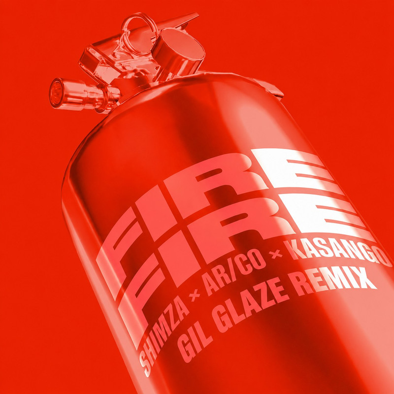 Shimza x ARCO x Kasango - Fire Fire (Gil Glaze Private Mix)