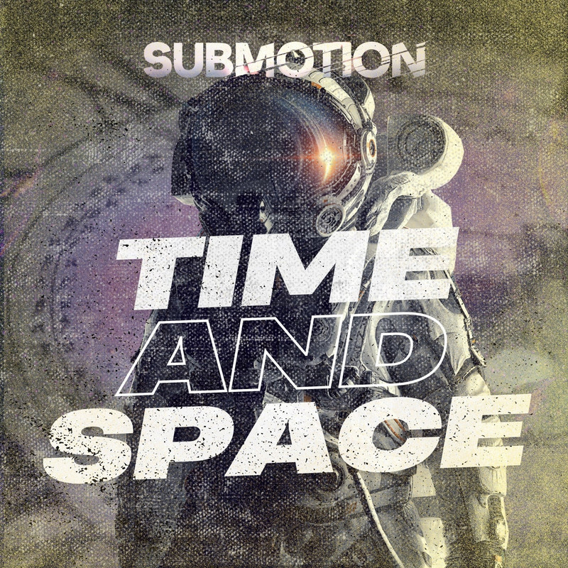 Submotion - Time And Space (Original Mix)
