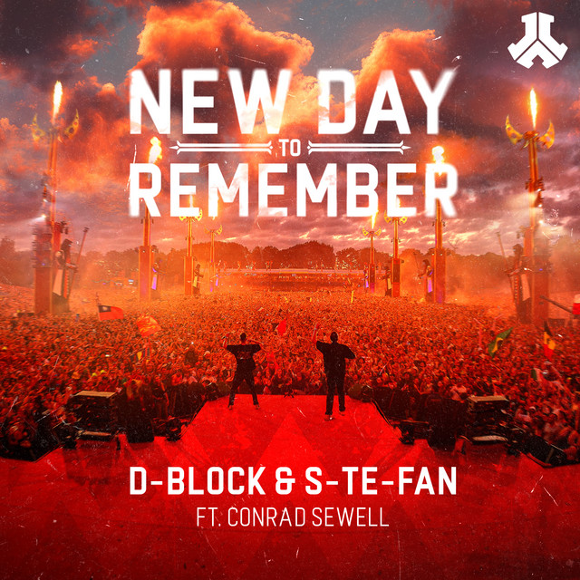 D-Block & S-te-Fan & Conrad Sewell - New Day To Remember (Original Mix)