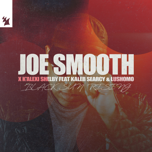 Joe Smooth & K'Alexi Shelby - Black Sun Rising (Extended Mix)
